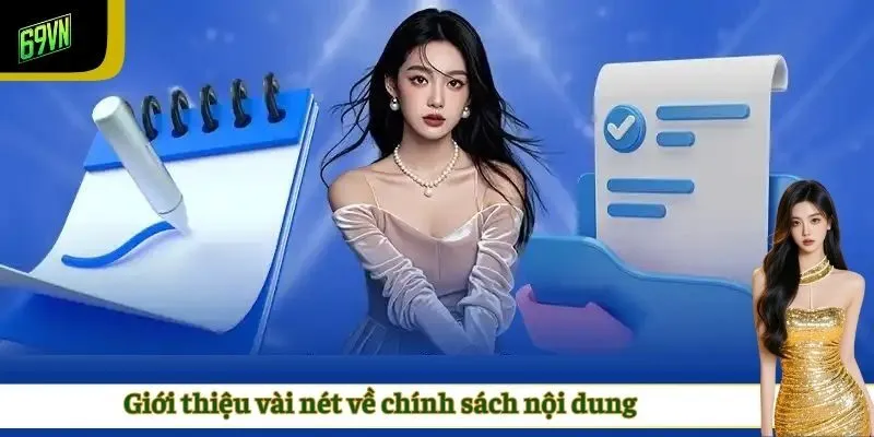 Giới thiệu vài nét về chính sách nội dung