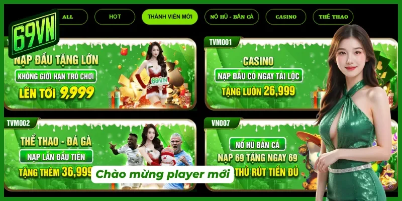 Khuyến mãi 69VN chào mừng thành viên mới thú vị