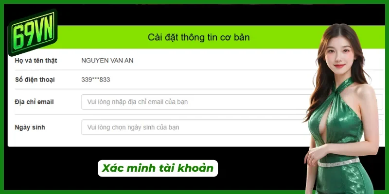 Xác minh tài khoản để rút tiền 69VN thành công
