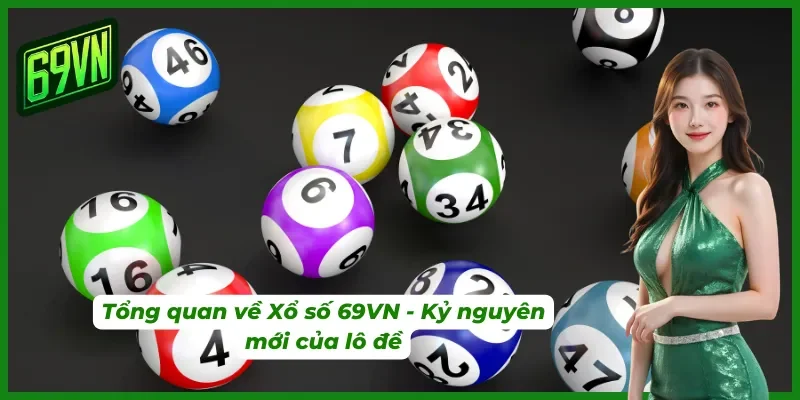 Giới thiêu về xổ số 69VN