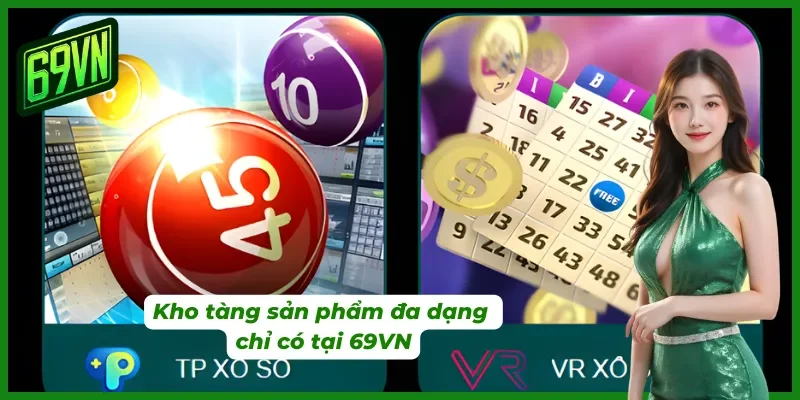 Kha tàng game đa dạng độc quyền